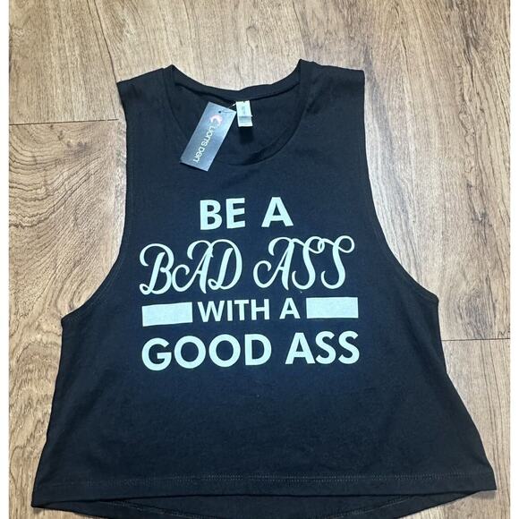 Star Tee Women’s Black TShirt Sleeveless “Be A Bad Ass With A Good Ass” Small - Picture 1 of 5